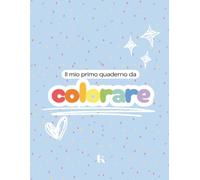 Il mio primo quaderno da colorare