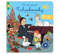 Il mio primo Tchaikovsky. Classici sonori. Ediz. a colori