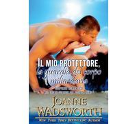 Il mio protettore, la guardia del corpo miliardaria: Suspense romantico: 2 (Miliardari Guardie del Corpo)