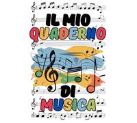 Il Mio Quaderno di Musica: Quaderno Pentagrammato per Bambini