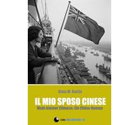 Il mio sposo cinese: un romanzo sulla Cina: edizione italiana di 'Mein kleiner Chinese: Ein China-Roman' (Gli Inediti - Luna Crescente Edizioni)