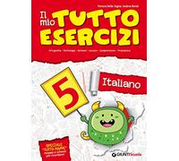 Il mio tuttoesercizi italiano. Per la Scuola elementare (Vol. 5)