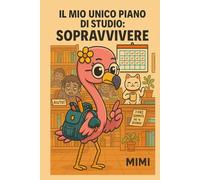 Il mio unico piano di studio? Sopravvivere.: Mimi il fenicottero - Quaderno a quadretti formato 6x9 (Pensieri (non troppo) seri)