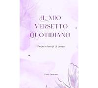 IL MIO VERSETTO QUOTIDIANO: FEDE IN TEMPI DI PROVA