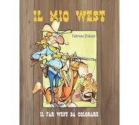 Il mio West: Il far West da colorare