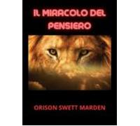 Il Miracolo Del Pensiero (tradotto) (ebook)
