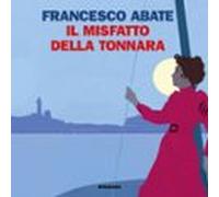 Il Misfatto Della Tonnara (audiolibro)
