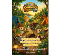 Il Mistero dei Marshmallow Scomparsi: I Misteri del Campeggio Arcobaleno | Giallo illustrato per bambini 6-9 anni | Libro interattivo con indizi e mistero da risolvere