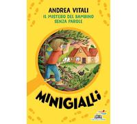 Il mistero del bambino senza parole. Minigialli (Il battello a vapore. Miniserie)