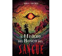 Il Mistero del Bosco del Sangue