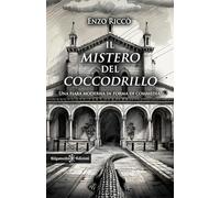 Il mistero del coccodrillo. Ediz. illustrata (Anunnaki. Narrativa)