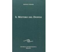 Il mistero del doppio (Conferenze esoteriche)