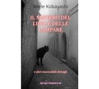 Il mistero del lupo e delle lampare: e altri trascurabili dettagli