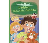 Il mistero della fata Serafina (Leggo anch'io)