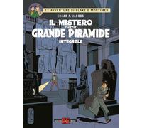 Il mistero della grande piramide. Le avventure di Blake e Mortimer (Alessandro Editore)