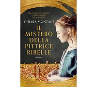Il mistero della pittrice ribelle (Elefanti big)