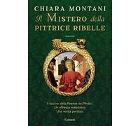 Il mistero della pittrice ribelle (Narratori moderni)