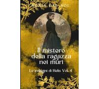 Il mistero della ragazza nei muri (Le indagini di Helis)