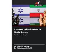 Il mistero della sicurezza in Medio Oriente
