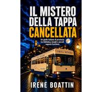 Il mistero della tappa cancellata: Un giallo italiano di provincia tra bibliobus, borghi e piccoli segreti d’archivio (I misteri dell’Orsa Minore)