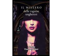 Il mistero delle ragazze ungheresi