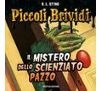 Il Mistero Dello Scienzato Pazzo (audiolibro)