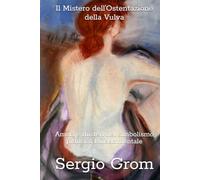 Il Mistero dell'Ostentazione della Vulva: Amori e misteri nel simbolismo pittorico Rinascimentale