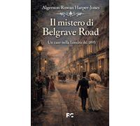 Il mistero di Belgrave Road (Narrativa)