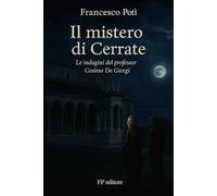 Il mistero di Cerrate: Le indagini del professore Cosimo De Giorgi: 6