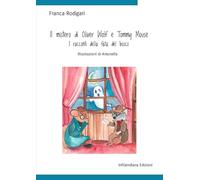 Il mistero di Oliver Wolf e Tommy Mouse