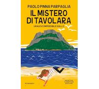 Il mistero di Tavolara (Nuova narrativa Newton)