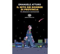 Il mito dei bomber di provincia. Un almanacco sentimentale (Opera viva)