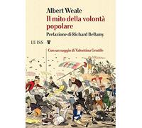 Il mito della volontà popolare (I capitelli)