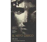 Il mito greco. Gli eroi (Vol. 2) (I Meridiani. Classici dello spirito)