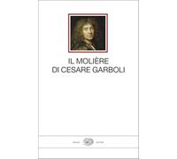 Il Molière di Cesare Garboli (I millenni)