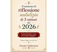 Il momento di riflessione natalizia di 3 minuti del 2026: 31 giorni di pace e gioia per le donne impegnate