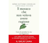 Il monaco che non voleva avere ragione. L'arte di prendere la vita con leggerezza (Sakura)