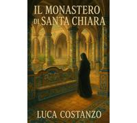 Il monastero di Santa Chiara