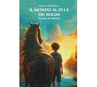 Il mondo al di là dei sogni. Erven di Nebtul (Nuove voci. Imago)