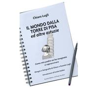 Il mondo dalla torre di Pisa ed altre astuzie (Memorandum)