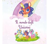 Il mondo degli unicorni