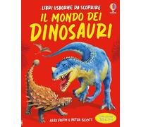 Il mondo dei dinosauri. Ediz. a colori (Libri Usborne da scoprire)