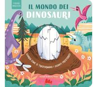 Il mondo dei dinosauri. Figure magiche. Ediz. a colori (Artedicarte)