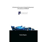 Il Mondo dei Simulatori di Guida Professionali: L’Eccellenza di FGROUP