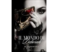 IL MONDO DI DEBORAH