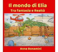 Il mondo di Elia: Tra Fantasia e Realtà