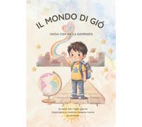 Il mondo di Giò: Inizia con me la giornata