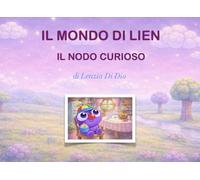 IL MONDO DI LIEN: IL NODO CURIOSO