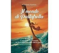 Il mondo di pastafrolla. Io sono qui. C'era anche uno tsunami, un fiore calpestato, una città in guerra