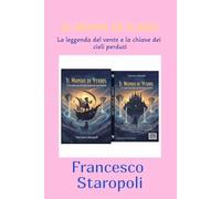 IL MONDO DI YLARIS: La Leggenda del Vento e la Chiave dei Cieli Perduti